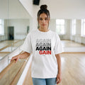 Бяла OVERSIZED тениска „AGAIN AGAIN AGAIN GAIN“ — noDRAMA