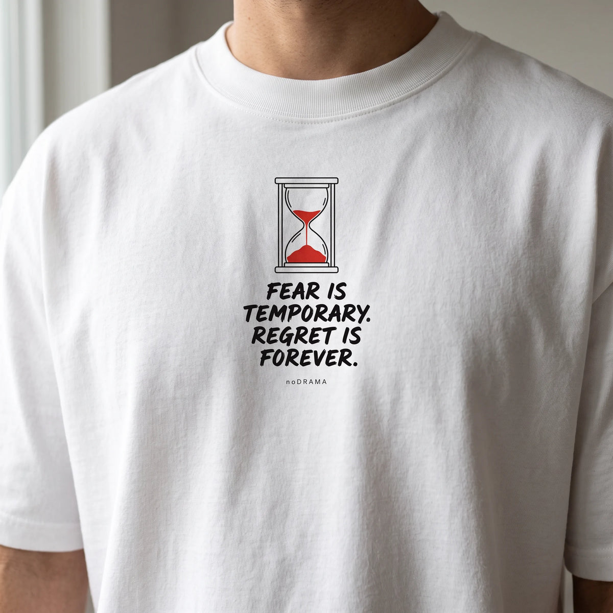 Бяла OVERSIZED тениска „FEAR IS TEMPORARY“ — noDRAMA